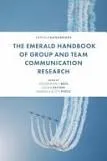 Book cover: The Emerald Handbook of Group and Team Communication Research