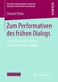 Book cover: Zum Performativen des frühen Dialogs